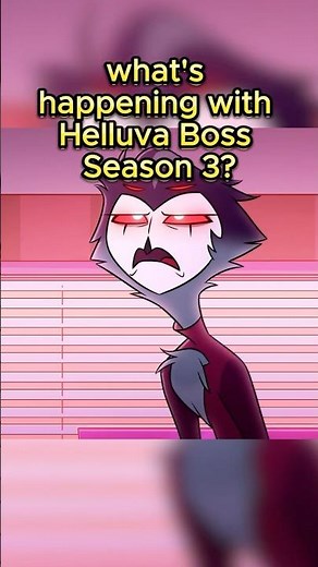 What's happening with Season 3 of Helluva Boss?