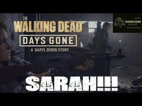 Days Gone Mod A Daryl Dixon story. SARAH!