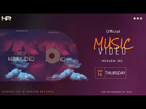 Heaven Inc - Woza Weekend ( Official Music Video)