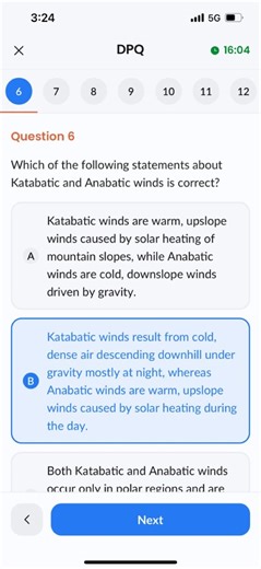 Question 6Which of the following statements about Katabatic an... | Filo