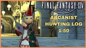 Arcanist Hunting Log Guide 1-50 Final Fantasy 14 Online