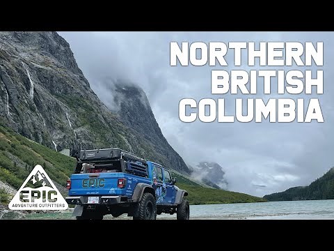 Northern British Columbia Jeep Overland Adventure - Mountains, Waterfalls, Lakes & More!