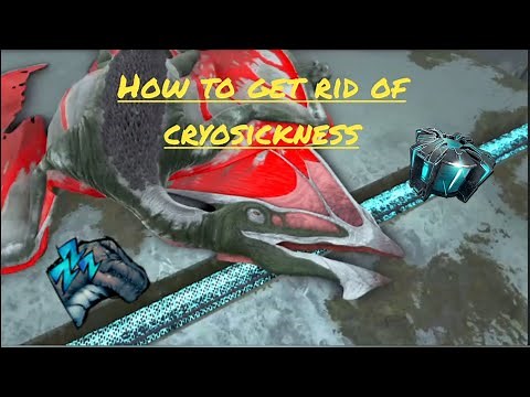 How to get rid of Cryosickness in Ark