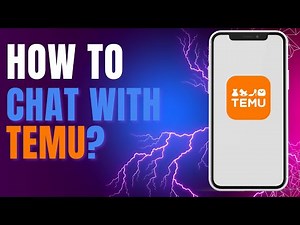 How to Chat with Temu Customer Support?