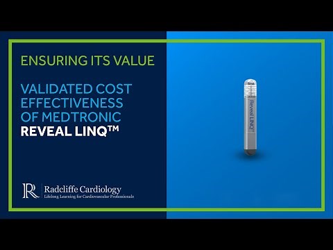 Ensuring its Value: Validated Cost Effectiveness of Medtronic Reveal LINQ™