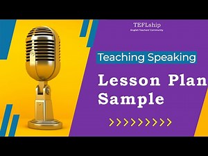 6 Lesson Plan Sample - Pre-speaking Input - How to Teach Speaking