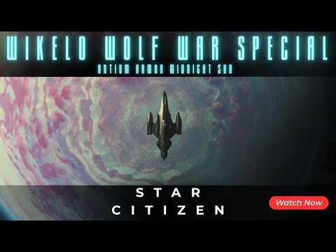 Star Citizen Wikelo Wolf War Special | Antium Midnight Sun & Fresnel Deepwater Cinematic Showcase