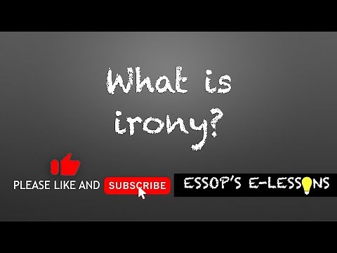 What is irony? Situational, Verbal and Dramatic. Figures of speech by @EssopsElessons