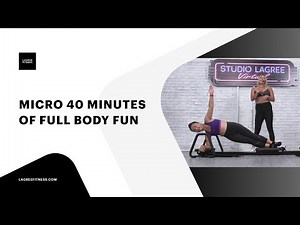 Lagree Fitness Microformer 40 minutes of full body fun