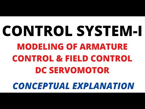 Modeling of Armature Control & Field Control DC Servomotor I Control System