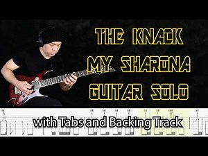 The Knack - My Sharona Guitar Solo Lesson with Tabs and Backing Track - Alvin De Leon
