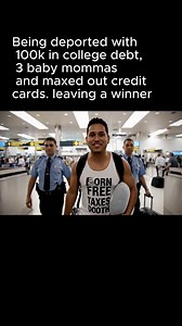 3.8M views · 11K reactions | Being deported with 100k in college debt, 3 baby mommas and maxed out credit cards but leaving like a winner. #comedy #veo3 #funny #mega #merica | Pure videos | Facebook