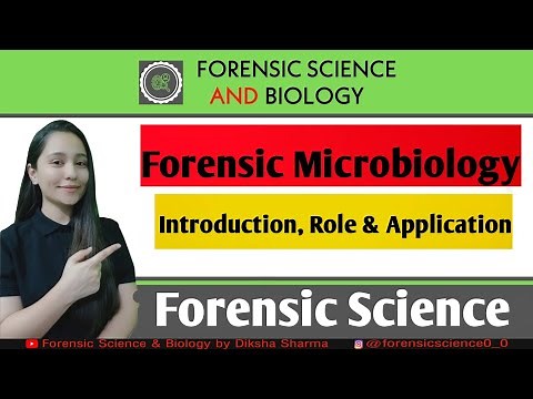 Forensic Microbiology || Introduction, Role and Application