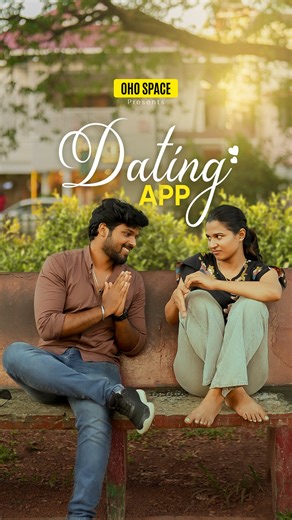 Oho Space on Instagram: "Dating App 😜 #ohospace #comedy #viral #relatable #malayalam"