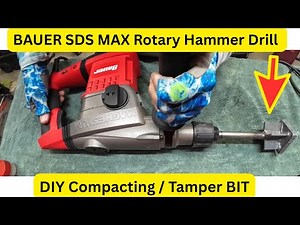 BAUER SDS MAX first use *PLUS* DIY tamper bit