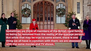 Favorite movies and shows of the royal family members