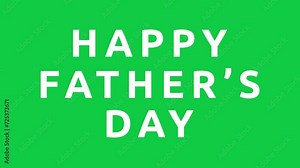 Happy Fathers Day animation with motion blur text effect on green screen background. Perfect for Father's Day celebrations around the world.
