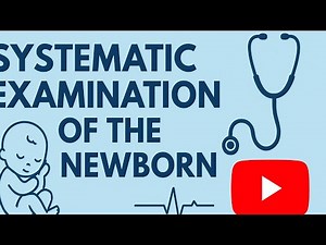 Systematic Examination of the Newborn | UK OSCE Midwives Guide & Step-by-Step Assessment