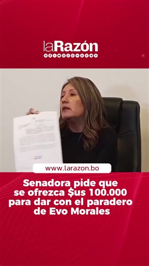 #Nacional | La jefa de bancada de APB-Súmate en Senadores, Claudia Mallón, solicitó al ministro de Gobierno, Marco Antonio Oviedo, que se ofrezca una recompensa de $us 100.000 para dar con el paradero del expresidente Evo Morales Ayma y que este responda ante la justicia. #larazóndigital #larazónplus #bolivia #recompensa