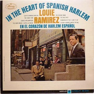 Louie Ramirez - In The Heart Of Spanish Harlem / En El Corazón De Harlem Español