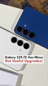 Galaxy S25 FE Has Minor But Useful Upgrades! #shorts
