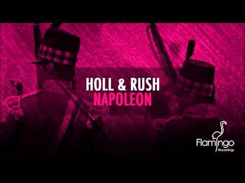 Holl & Rush - Napoleon (Original Mix) [Flamingo Recordings]
