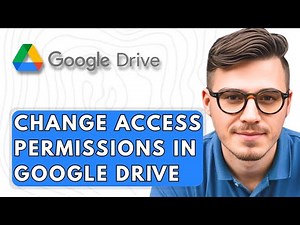 How To Change Access Permissions In Google Drive [2025 Guide]