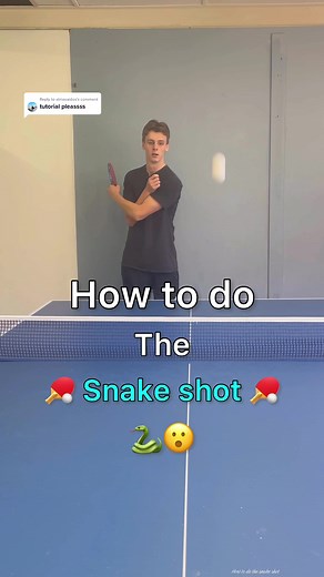 How to Master the Snake Shot in Table Tennis