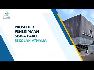 Prosedur Penerimaan Siswa Baru Sekolah Athalia Tahun Ajaran 2025-2026