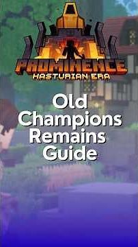 How to Find & the Old Champions Remains in Prominence 2