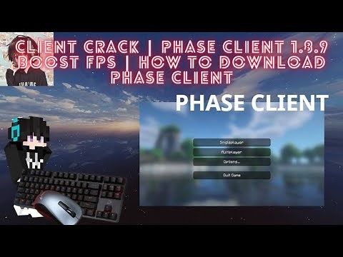 CLIENT CRACK | PHASE CLIENT 1.8.9 BOOST FPS | HOW TO DOWNLOAD PHASE CLIENT