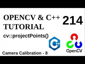 OPENCV & C++ TUTORIALS - 214 | Camera Calibration | projectPoints()