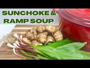 SUNCHOKE SOUP | MADE WITH RAMPS