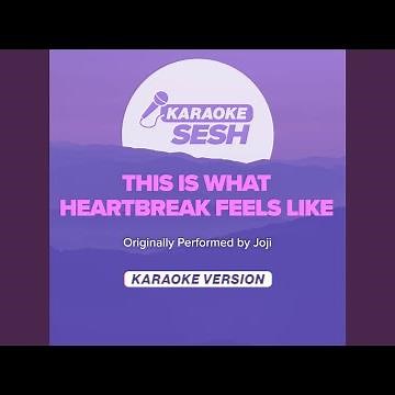 this is what heartbreak feels like (Originally Performed by JVKE) (Karaoke Version)