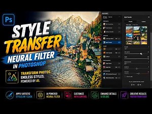 Style Transfer Neural Filter in Photoshop | Turn Photos into Artwork with AI