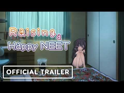 Raising a Happy NEET - Official Trailer