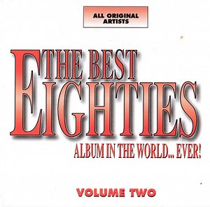 Various - The Best Eighties Album In The World...Ever! Volume 2