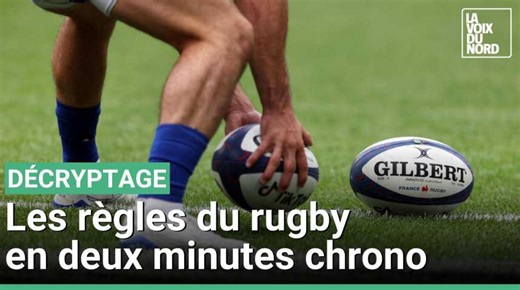 On vous explique les règles du rugby en deux minutes chrono