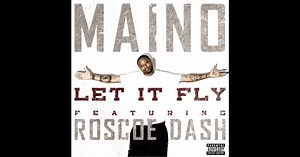 Let It Fly (feat. Roscoe Dash) - Single by Maino on Apple Music