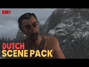 Dutch van der Linde Scene Pack || Red Dead Redemption 1 || 1080P, 60FPS