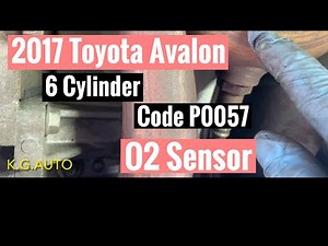 2017 Toyota Avalon V6 Code P0057 02 Oxygen Sensor Bank 2 Sensor 2 Replacement