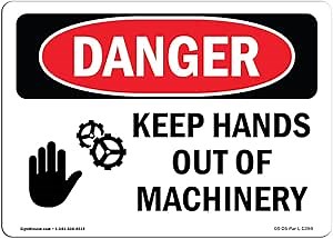 OSHA Danger Sign - Keep Hands Out of Machinery | Plastic Sign | Protect Your Business, Construction Site, Warehouse & Shop Area | Made in The USA