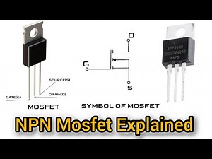 NPN Channel Mosfet Explained