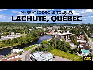 ⚜️ Lachute, Québec 🚁🌲🇨🇦 4K Drone