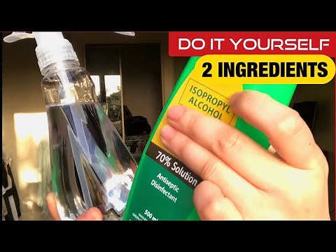 How to Make Alcohol: 70% DIY Alcohol Spray, Disinfectant: hand Sanitizer