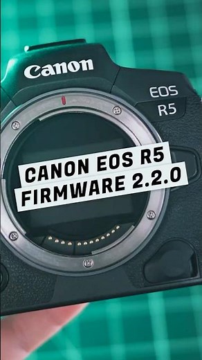 Canon EOS R5 Firmware 2.2.0 #eosr5