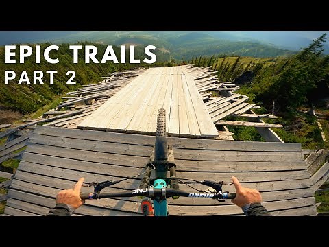 Best Mountain Bike Trails of 2021 | Part 2