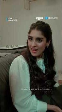 Samsung presents Love Unpacked Episode 10 - Jealousy | Old Patterns | Amazon MX Player