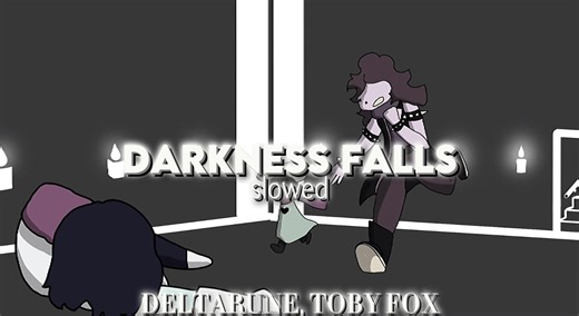 DARKNESS FALLS - Slowed Version from Deltarune