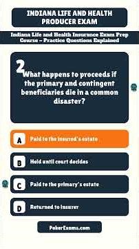 Indiana Life and Health Insurance Exam Prep Course – Practice Questions Explained